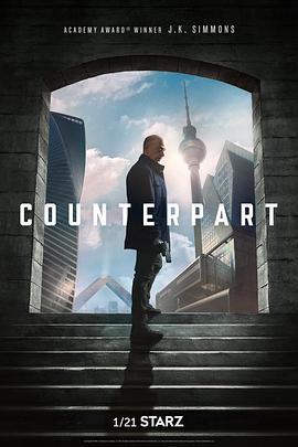 相对宇宙 第一季 Counterpart Season 1[电影解说]封面图